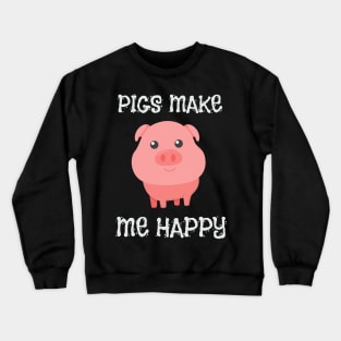 Adorable Pigs Make Me Happy Cute Piglet Pig Girl Crewneck Sweatshirt